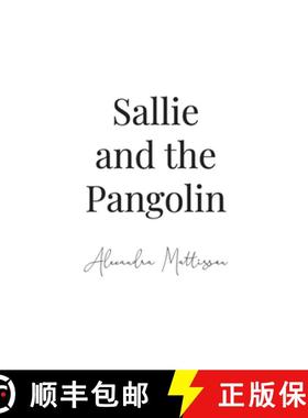 【3-4周达】Sallie and the Pangolin [9781998982264]