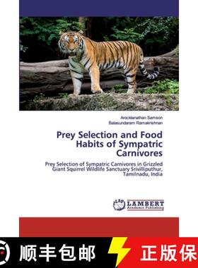 预订 Prey Selection and Food Habits of Sympatric Carnivores [9786200539083]