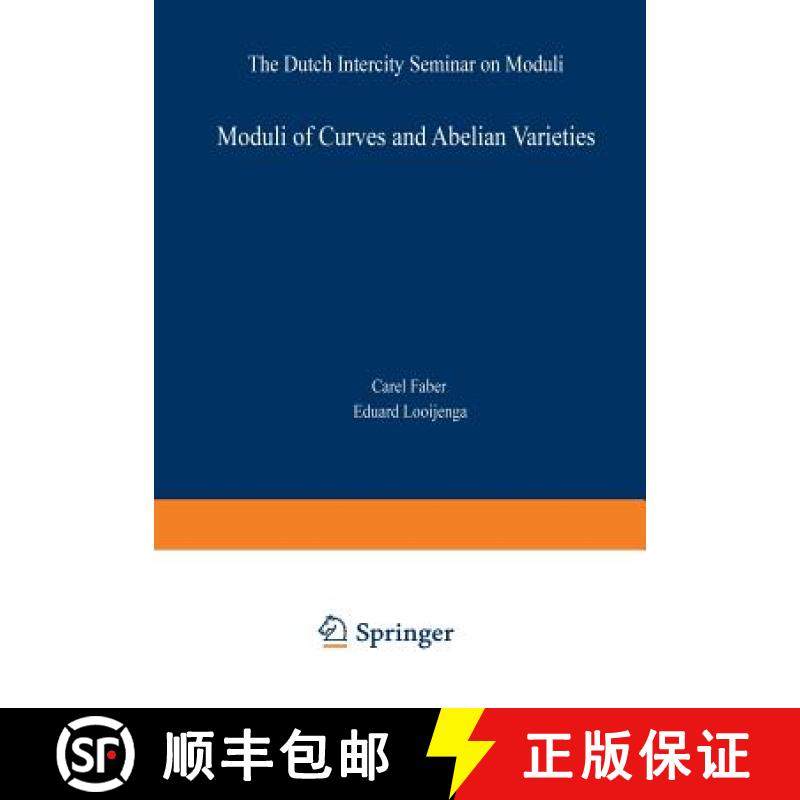 【3-4周达】Moduli of Curves and Abelian Varieties : The Dutch Intercity Seminar on Moduli [9783322901743]