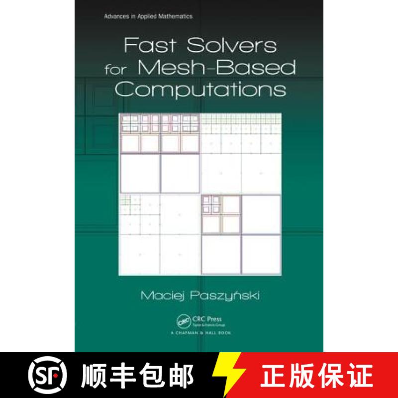 【3-4周达】Fast Solvers for Mesh-Based Computations [9781498754194]