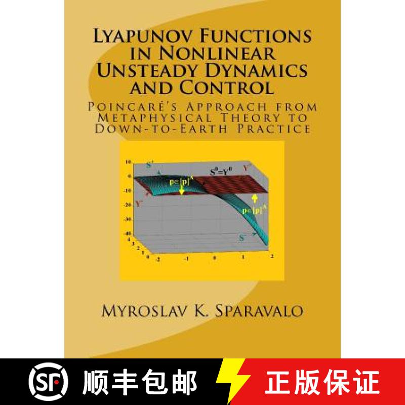 【3-4周达】Lyapunov Functions in Nonlinear Unsteady Dynamics and Control: Poincaré's Approach from M... [9780692694244]