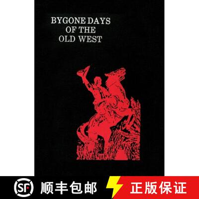 【3-4周达】Bygone Days of the Old West (Hardcover) [9781632936578]