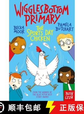 Wigglesbottom Primary: The Sports Day Chicken [9781839940767]