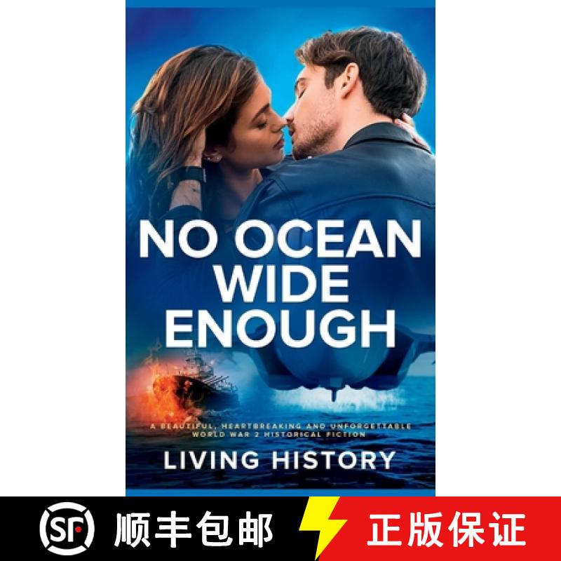 【3-4周达】No Ocean Wide Enough: A beautiful, heartbreaking and unforgettable World War 2 historical ... [9781914312342]