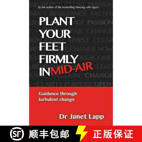 【3-4周达】Plant your Feet Firmly in Mid-Air: Leading through turbulent change [9781885365835]