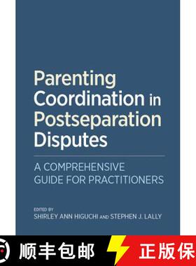 【3-4周达】Parenting Coordination in Postseparation Disputes: A Comprehensive Guide for Practitioners [9781433817397]