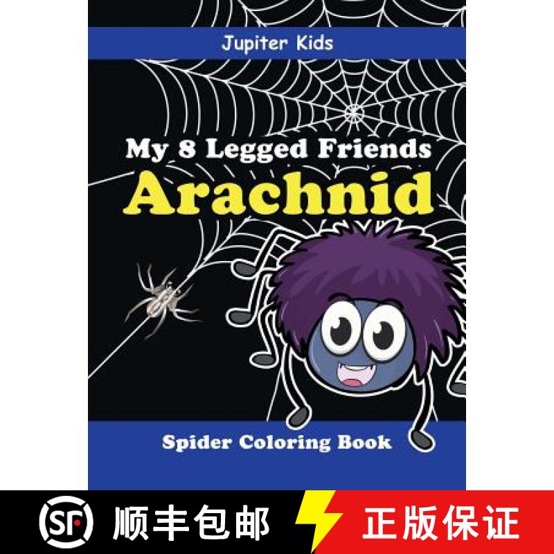 【3-4周达】My 8 Legged Friends: Arachnid : Spider Coloring Book [9781683052890]