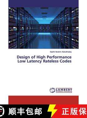 预订 Design of High Performance Low Latency Rateless Codes [9786200303264]
