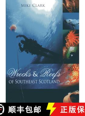 【3-4周达】Wrecks and Reefs of Southeast Scotland: 100 Dives from the Forth Road Bridge to Eyemouth [9781849950107]
