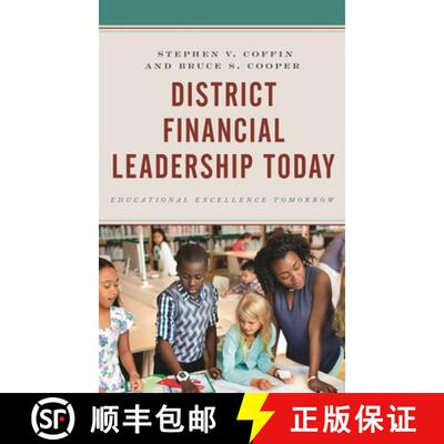 【3-4周达】District Financial Leadership Today : Educational Excellence Tomorrow [9781475834901]
