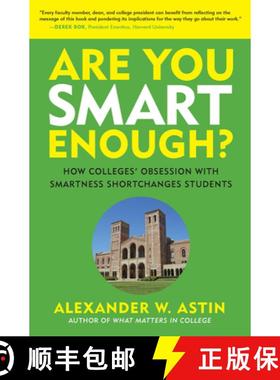 【3-4周达】Are You Smart Enough?: How Colleges' Obsession with Smartness Shortchanges Students [9781620364482]