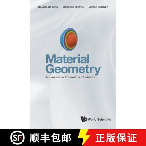 【3-4周达】精装 MATERIAL GEOMETRY: GROUPOIDS IN CONTINUUM MECHANICS [9789811232541]