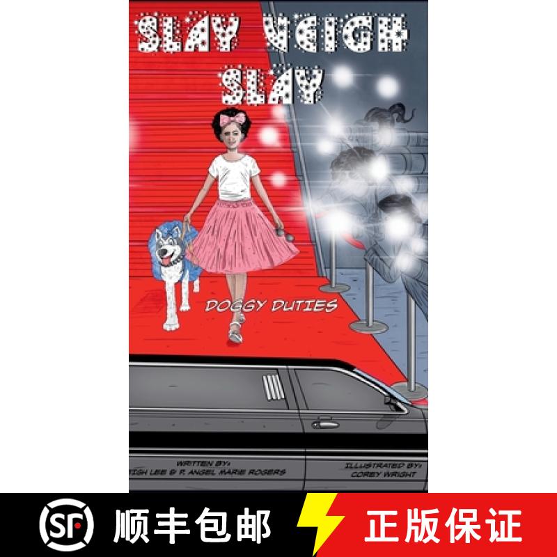 【2-3周达】Slay Veigh Slay: Doggy Duties: Doggy Duties [9798218983895]