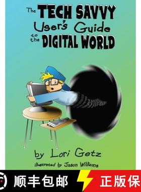 预订 The Tech Savvy User's Guide to the Digital World: Second Edition [9780998072821]