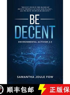 预订 Be Decent: Environmental Activism 2.0 [9781639371686]
