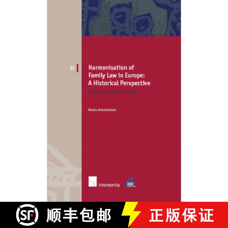 【3-4周达】Harmonisation of Family Law in Europe: A Historical Perspective: A Tale of Two Millennia V... [9789050955768]