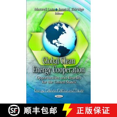 【3-4周达】Global Clean Energy Cooperation: Opportunities and Benefits for the United States [9781619425439]