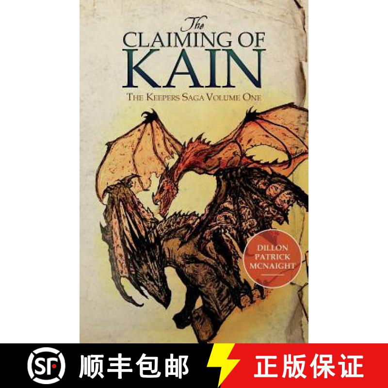 【4周达】The Claiming of Kain: The Keepers Saga Volume One [9780692796696]