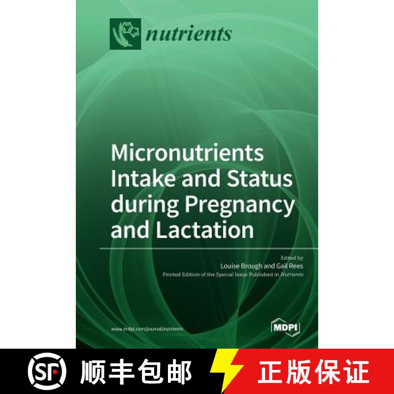 【2-3周达】Micronutrients Intake and Status during Pregnancy and Lactation [9783038978404]