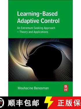 【3-4周达】Learning-Based Adaptive Control: An Extremum Seeking Approach - Theory and Applications [9780128031360]