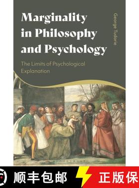 预订 Marginality in Philosophy and Psychology: The Limits of Psychological Explanation [9781350155121]