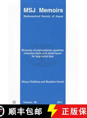 【3-4周达】Hierarchy Of Semiconductor Equations: Relaxation Limits With Initial Layers For Large Init... [9784931469662]