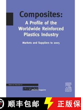 【3-4周达】Composites - A Profile of the World-Wide Reinforced Plastics Industry, Markets and Supplie... [9781856173544]