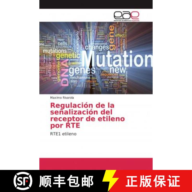预订 Regulación de la señalización del receptor de etileno por RTE [9786139406340]