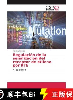 预订 Regulación de la señalización del receptor de etileno por RTE [9786139406340]