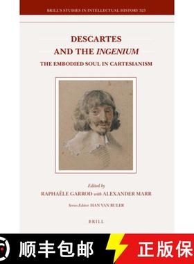 预订 Descartes and the Ingenium: The Embodied Soul in Cartesianism [9789004437616]