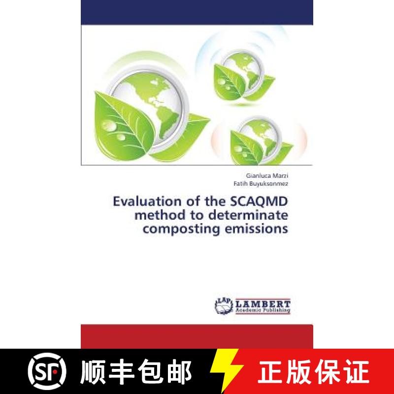 预订 Evaluation of the Scaqmd Method to Determinate Composting Emissions [9783659389856]