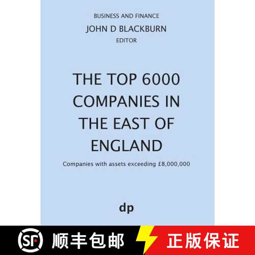 【3-4周达】The Top 6000 Companies in The East of England: Companies with assets exceeding £8,000,000 [9781912736218]
