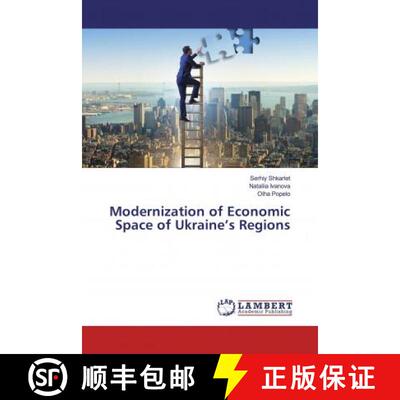 预订 Modernization of Economic Space of Ukraine’s Regions [9786200260628]