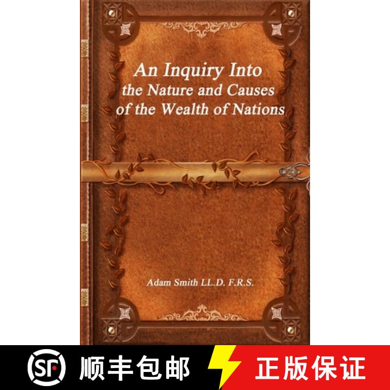 【2-3周达】An Inquiry Into the Nature and Causes of the Wealth of Nations [9781988297682]