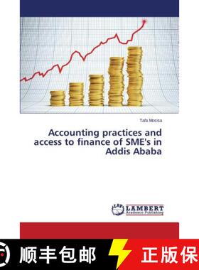预订 Accounting practices and access to finance of SME's in Addis Ababa [9783659597947]