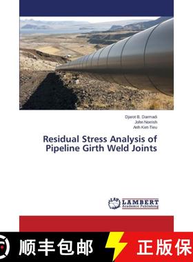预订 Residual Stress Analysis of Pipeline Girth Weld Joints [9783659448287]
