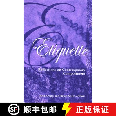 【3-4周达】Etiquette : Reflections on Contemporary Comportment [9780791469361]