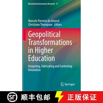 【3-4周达】Geopolitical Transformations in Higher Education: Imagining, Fabricating and Contesting In... [9783030944148]