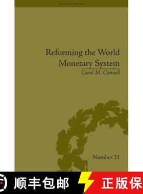 【3-4周达】Reforming the World Monetary System: Fritz Machlup and the Bellagio Group: Fritz Machlup a... [9781848933606]