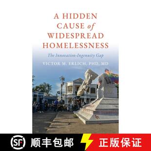 【3-4周达】A Hidden Cause of Widespread Homelessness: The Innovation-Ingenuity Gap [9798822960121]