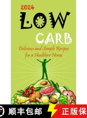 【3-4周达】2023-Low Carb: Delicious and Simple Recipes for a Healthier Home [9788797500248]