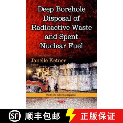 【3-4周达】精装 Deep Borehole Disposal of Radioactive Waste and Spent Nuclear Fuel [9781629488202]