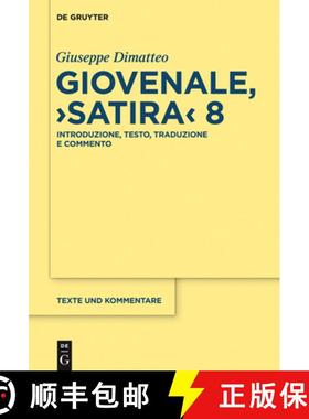 【3-4周达】Giovenale, satira 8: Introduzione, Testo, Traduzione E Commento [9783110371154]