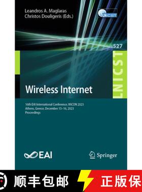 【3-4周达】Wireless Internet: 16th Eai International Conference, Wicon 2023, Athens, Greece, December... [9783031580529]