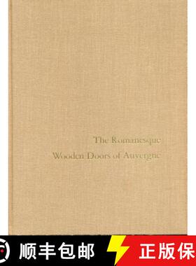 【3-4周达】The Romanesque Wooden Doors of Auvergne [9780271004006]