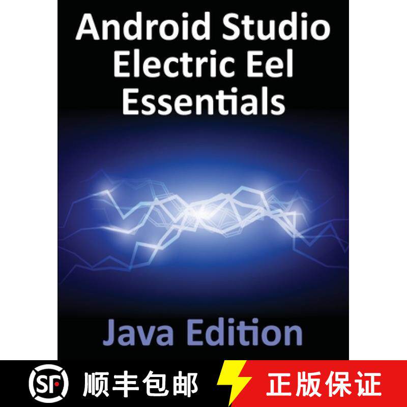【3-4周达】Android Studio Electric Eel Essentials - Java Edition: Developing Android Apps Using Andro... [9781951442583]