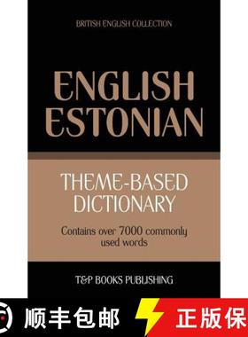 【3-4周达】Theme-based dictionary British English-Estonian - 7000 words [9781784001551]