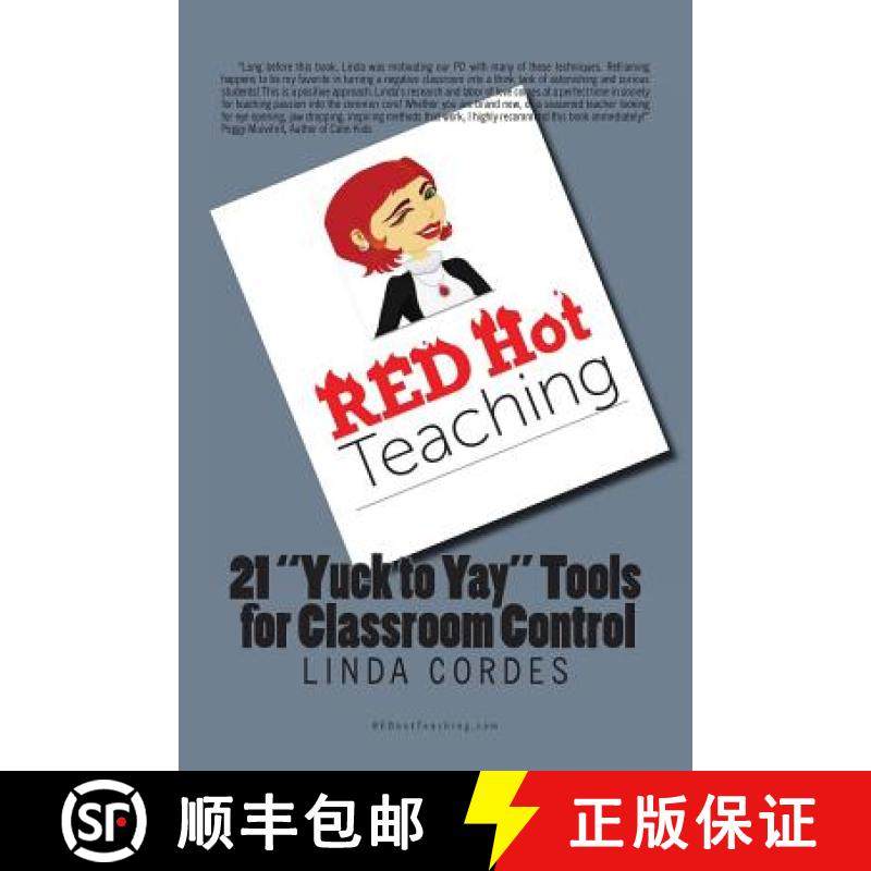 预订 RED Hot Teaching: 21 Yuck to Yay Tools for Classroom Control [9780615980447]