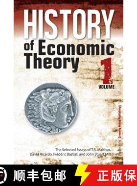 预订 History of Economic Theory: The Selected Essays of T.R. Malthus, David Ricardo, Frederic Bastiat... [9780615817897]