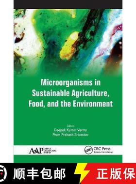 【3-4周达】Microorganisms in Sustainable Agriculture, Food, and the Environment [9781774636923]